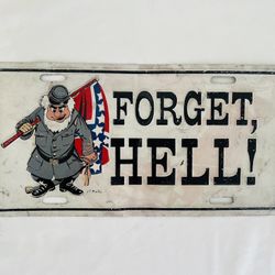 JF James F Martin CSA Forget Hell Civil War Soldier Vanity License Plate Tag USA
