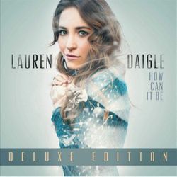 DaigleLauren Daigle How Can It Be Deluxe Edition Double vinyl