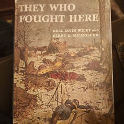 Civil War Book,They Who Fought Here