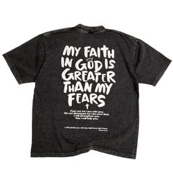 My Faith In God Is Greater Then My Fears!