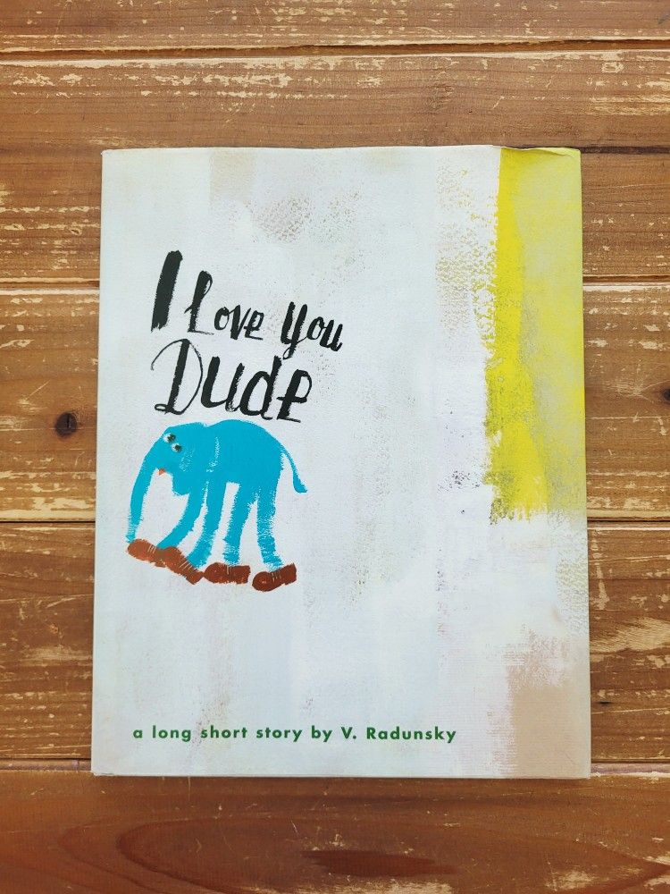 'I LOVE YOU DUDE' PAPERBACK CHILDREN'S BOOK