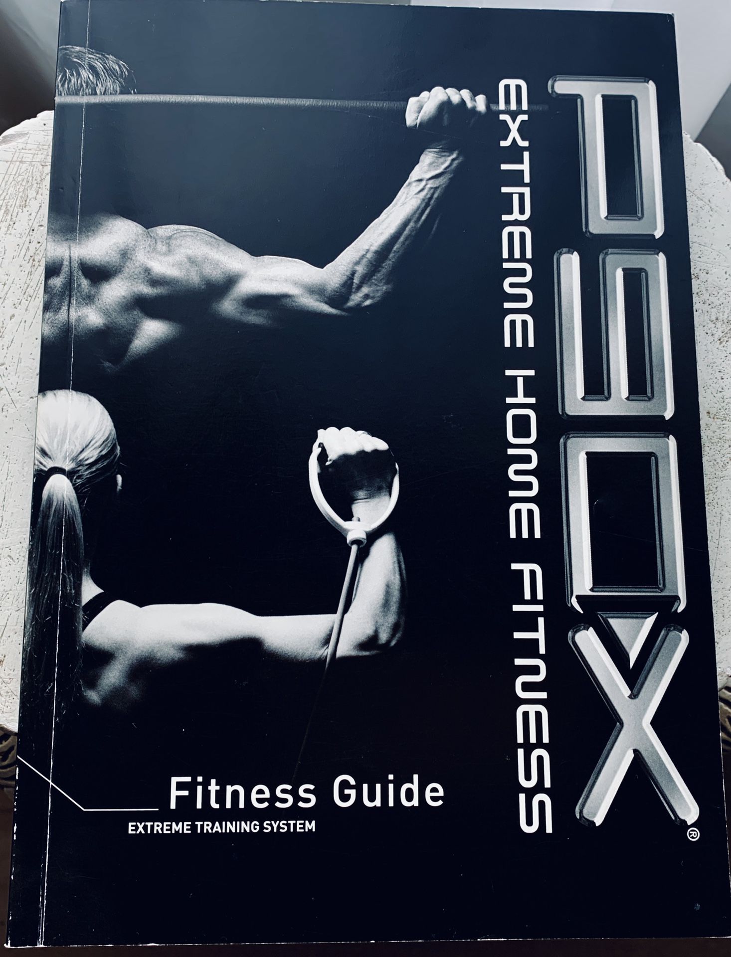 P90X Extreme Home Fitness Guide