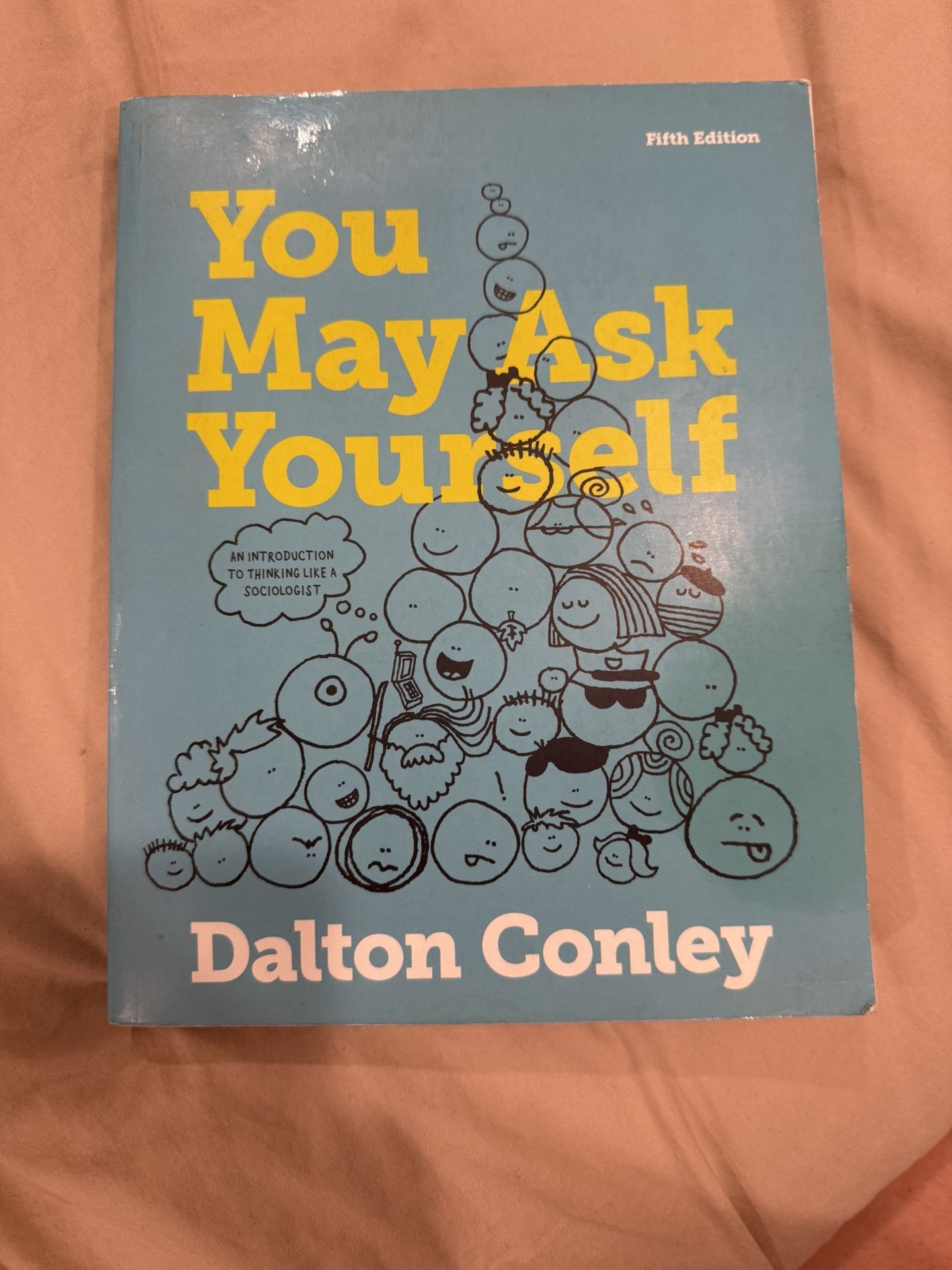 You May ask Yourself