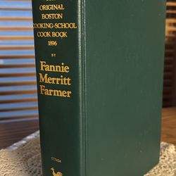 The Original Boston Cooking School Cookbook  1896  By:  Fannie Merritt Farmer  Weatherv
