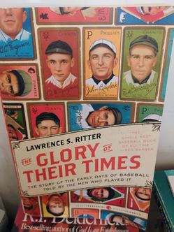 The Glory of Their Times by Lawrence S. Ritter