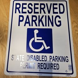 reserved parking sign $7/each or $10/2