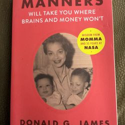 Book Manners Will Take You Where Brains and Money Won't: Wisdom from Momma and - GOOD
