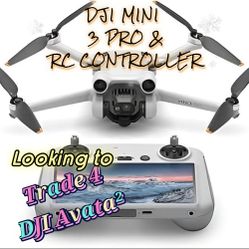 Trade For Dji Avata 2 (Mini 3 Pro)