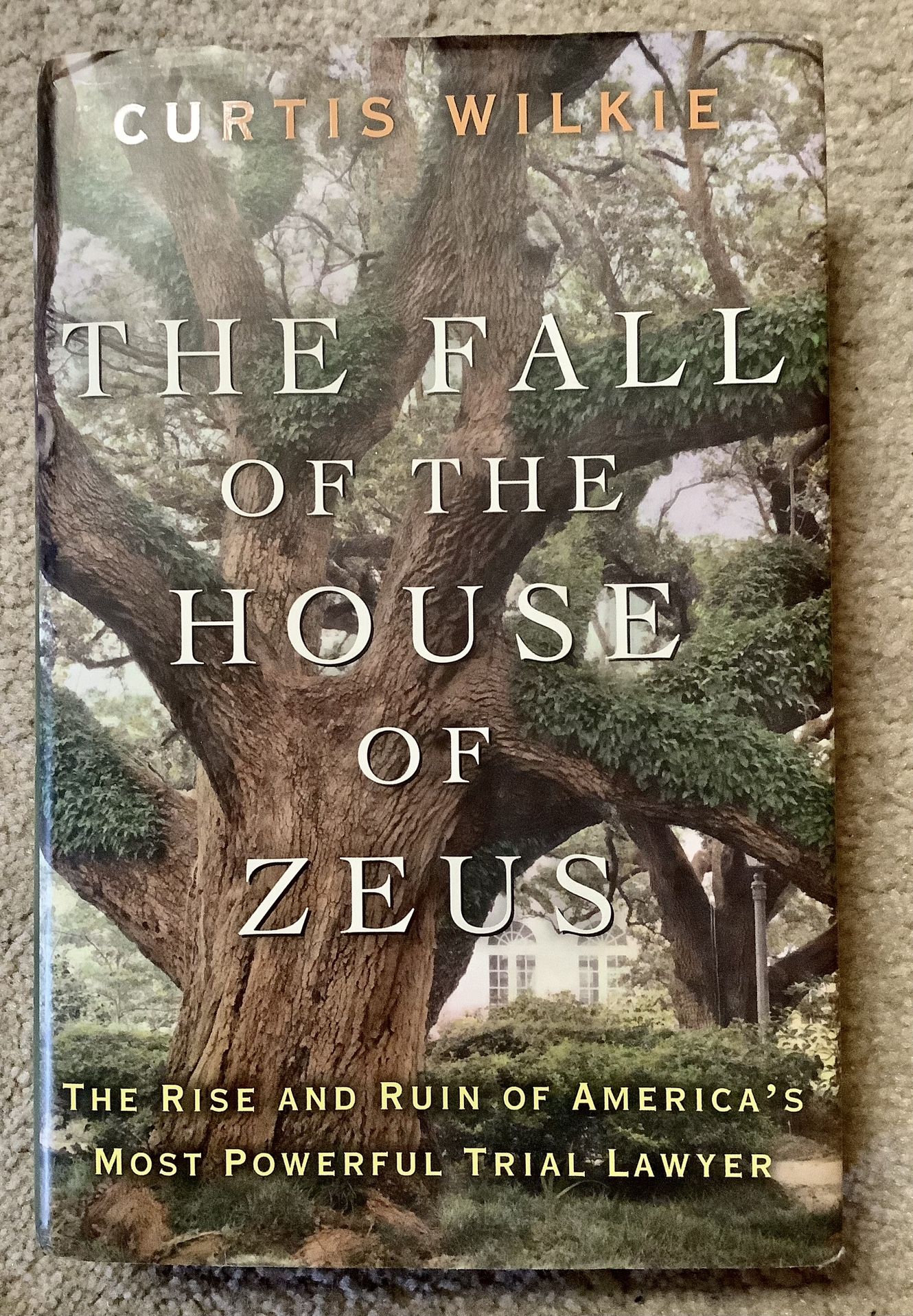 The Fall Of The House Of Zeus By Curtis Wilkie