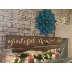 Grateful Thankful Blessed Sign
