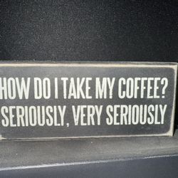 Fun Coffee Sign