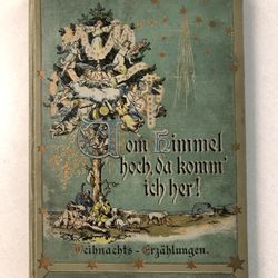 1905 VON HIMMEL HOCH DA KOMM' ICH HER Weihnachts Erzahlungen Dritter Band Carl Hirsh