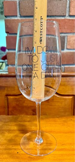 Novelty Wine Glass – One Glass a Day