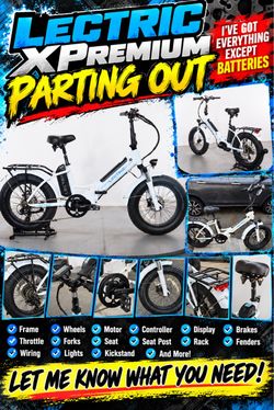 Parting out lectric  xpremium Ebike