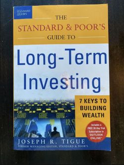 Book: The Standard & Poor’s Guide To Long Term Investing,  by Joseph R. Tigue