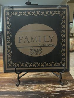 Family Is everything Sign