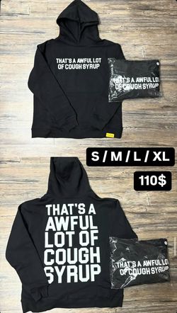 Awful Lot Of Cough Syrup Hoodies