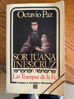 Sor Juana Ines D. La Cruz by Octavio Paz