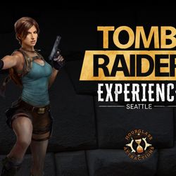 Tomb Raider Experience Seattle (2 Tickets)