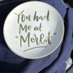 Decorative Plate “You Had Me At Merlot”