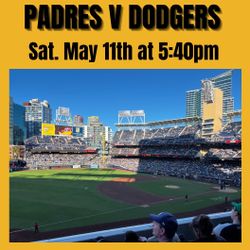2 Or 4 Tickets To Padres V Dodgers Saturday 5/11 $150 Each