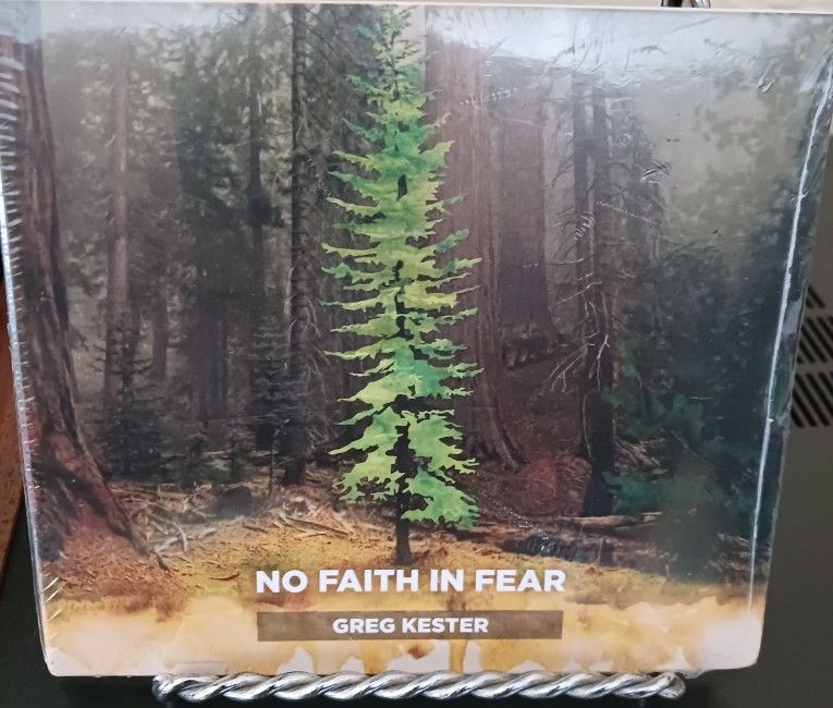 No Fait In Fear Greg Kester