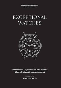 Exceptional Watches Book by Clément Mazarian