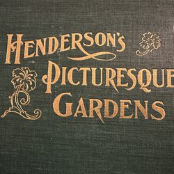 Henderson's Picturesque Gardens and Ornamental Gardening 1901 Very Rare Book