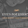 IG: Eves Pop Events