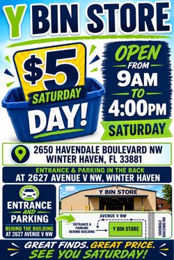 Saturday everything in side the bin in the store is $5