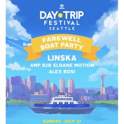 Day Trip Seattle 2025 Farewell Boat Party (Sold Out)