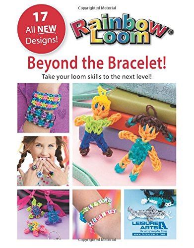 Rainbow Loom Beyond The Bracelet 