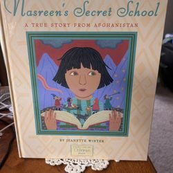 Jeanette Winter Nasreen's Secret School: A True Story from Afghanistan