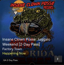 Insane Clown Posse Juggalo Today 28th 2 Tix