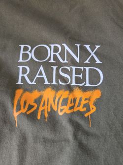 Born and Raised Los Angeles tshirt