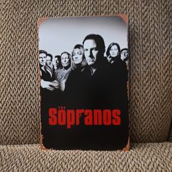 SOPRANO'S METAL SIGN.  12" X 8".  NEW.  PICKUP ONLY