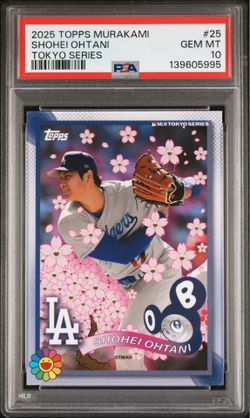 2025 TOPPS TAKASHI MURAKAMI + MLB WORLD TOUR TOKYO SERIES #25 & #1 SHOHEI OHTANI PSA 10’S
