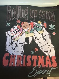 Rolling Up Some Christmas Spirit T-Shirt