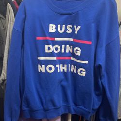 “busy doing nothing” long sleeve 