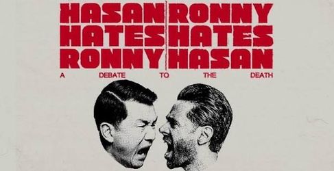 Hassan Hates Ronny Ronny Hates Hassan