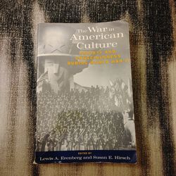 The War And American Culture By Lewis A. Erenberg and Susan E. Hirsch