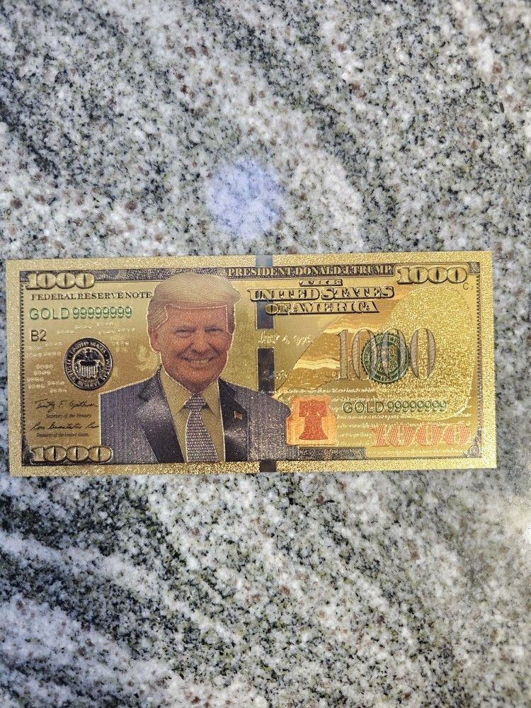 $1000 BILL PRESIDENT DONALD TRUMP, GOLD PLATED COMMEMORATIVE NOTE