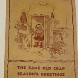 Christmas Card  Christmas Ephemera,  Santa On Potty Outhouse "Same Old Crap"  Seasons Greetings 