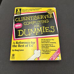 Client/Server Computing For Dummies. Doug Lowe