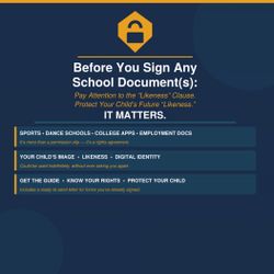 BEFORE YOU SIGN ANY SCHOOL PERMISSION SLIPS