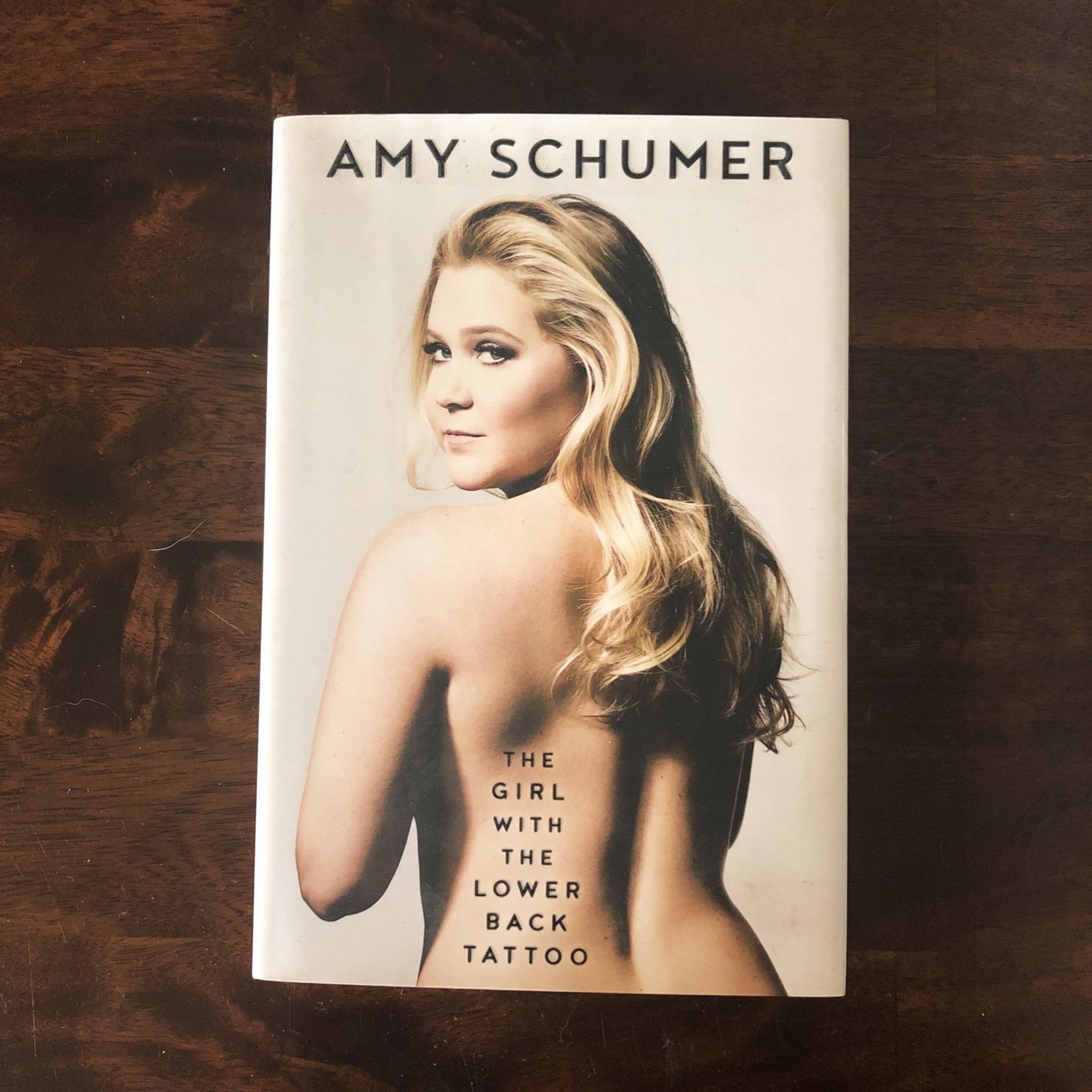 The Girl With The Lower Back Tattoo -Amy Schumer