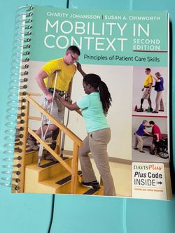 MOBILITY IN CONTEXT-  SECOND EDITION - Principles of Patient Care Skills