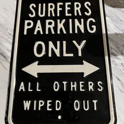 Solid Metal sign . Surfers 🏄 
