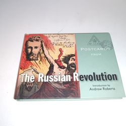 Postcards from the Russian Revolution by Andrew Roberts 2008 HC New