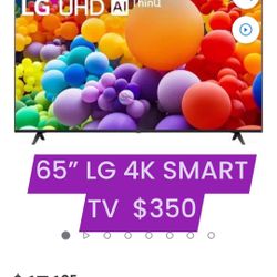 65” LG 4K SMART  TV  $350
